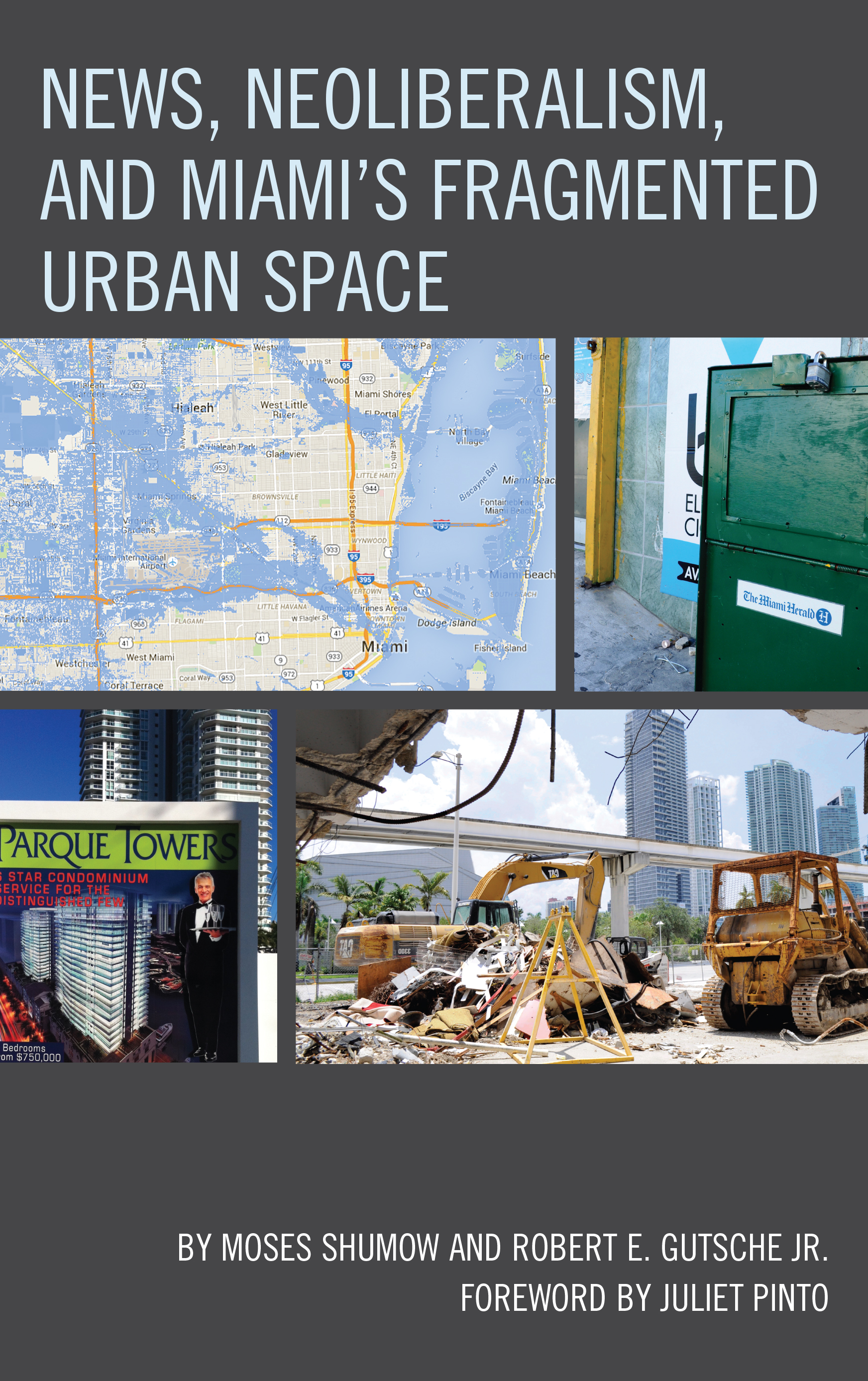 News, Neoliberalism, and Miami¹s Fragmented Urban Space_C1